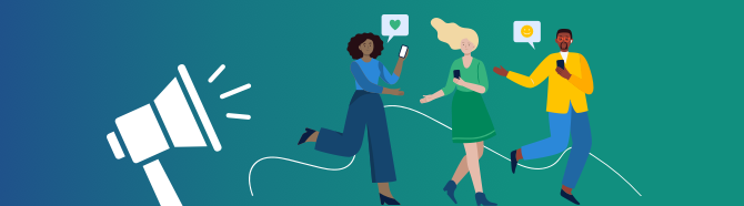 Three cartoon people holding phones walk out of an animated megaphone. ‘Like’ and ‘Heart’ emojis emerge from the phones.