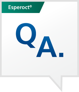 Esperoct® FAQs Esperoct® FAQs